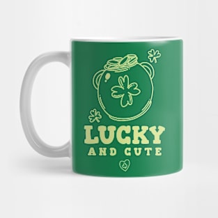 Lucky And Cute | St. Patrick's Day Humor Mug